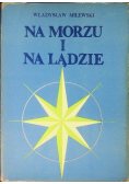Na morzu i na lądzie