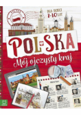 Polska Mój ojczysty kraj Dla dzieci 7-10 lat