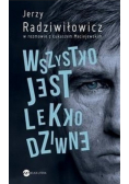 Wszystko jest lekko dziwne