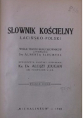 Słownik kościelny łacińsko  polski 1948 r.