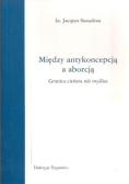 Między antykoncepcją a aborcją