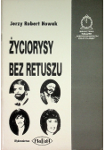 Życiorysy bez retuszu