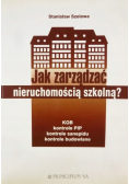 Jak zarządzać nieruchomością szkolną