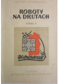 Roboty na drutach Część II