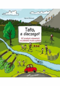 Tato, a dlaczego? 50 prostych odpowiedzi na piekielnie trudne pytania