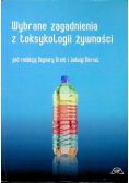 Wybrane zagadnienia z toksykologii żywności