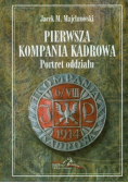 Pierwsza Kompania Kadrowa portret oddziału