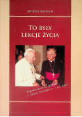 To były lekcje życia