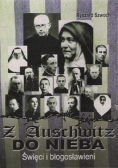 Z Auschwitz do nieba. Święci i błogosławieni.