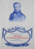 Fredro nie tylko komediopisarz