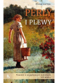 Perły i plewy Powieść o wyjątkowych kobietach