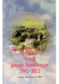 Najnowsze dzieje gminy Siedliszcze 1945-2013