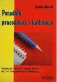 Poradnik pracodawcy i kadrowca aktualne przepisy prawa pracy, wzory dokumentacji i ewidencji