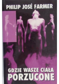 Gdzie wasze ciała porzucone