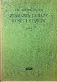 Złamania i urazy kości i stawów Tom I