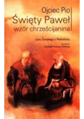 Święty Paweł wzór chrześcijanina Listy Świętego z Pietrelciny