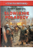 Słowianie połabscy. Dzieje zagłady