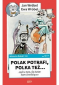 Historia Polski 2.0 Polak potrafi Polka też