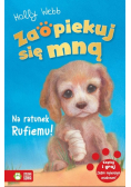 Zaopiekuj się mną Na ratunek Rufiemu