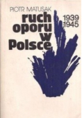 Ruch oporu w Polsce 1939 - 1945