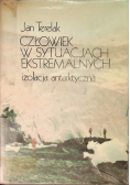 Człowiek w sytuacjach ekstremalnych Izolacja antarktyczna