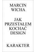 Jak przestałem kochać design