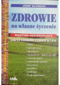 Zdrowie na własne życzenie