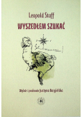 Wyszedłem szukać
