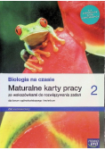 Biologia na czasie 2 Maturalne karty pracy Zakres rozszerzony
