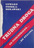 Trudna droga od Piłsudskiego do Stalina