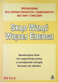 Skąd wziąć więcej energii