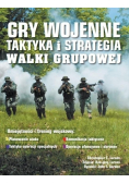 Gry wojenne Taktyka i strategia Walki grupowe