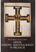 Dzieje Zakonu Krzyżackiego w Prusach