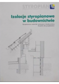 Izolacje styropianowe w budownictwie