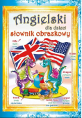 Angielski dla dzieci Słownik obrazkowy