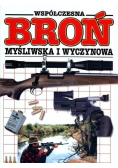 Współczesna broń myśliwska i wyczynowa