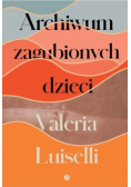 Archiwum zagubionych dzieci