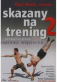 Skazany na trening Tom 2