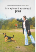 Jak wybrać i wychować psa