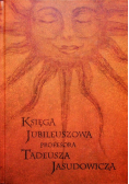 Księga Jubileuszowa Profesora Tadeusza Jasudowicza