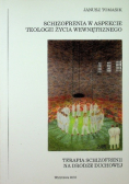 Schizofrenia w aspekcie teologii życia wewnętrznego