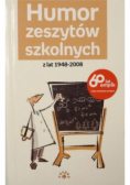 Humor zeszytów szkolnych z lat 1948 - 2008