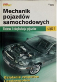 Mechanik pojazdów samochodowych Budowa i eksploatacja pojazdów Część I
