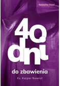 40 dni do zbawienia