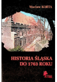 Historia Śląska do 1763 roku