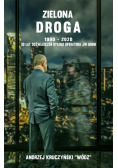 Zielona droga 1990 -  2000 Dedykacja autora