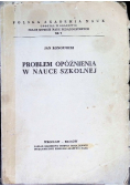 Problem opóźnienia w nauce szkolnej
