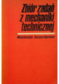 Zbiór zadań z mechaniki technicznej