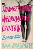 Stowarzyszenie Wędrujących Dżinsów Trzecie lato