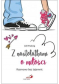Z nastolatkami o miłości Rozmowy bez tajemnic